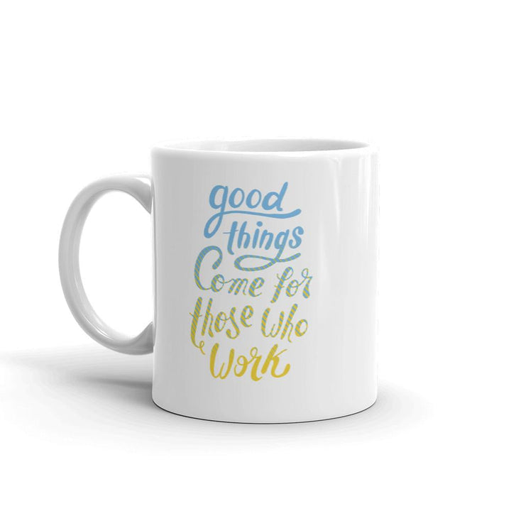 Good Things Coffee Mug