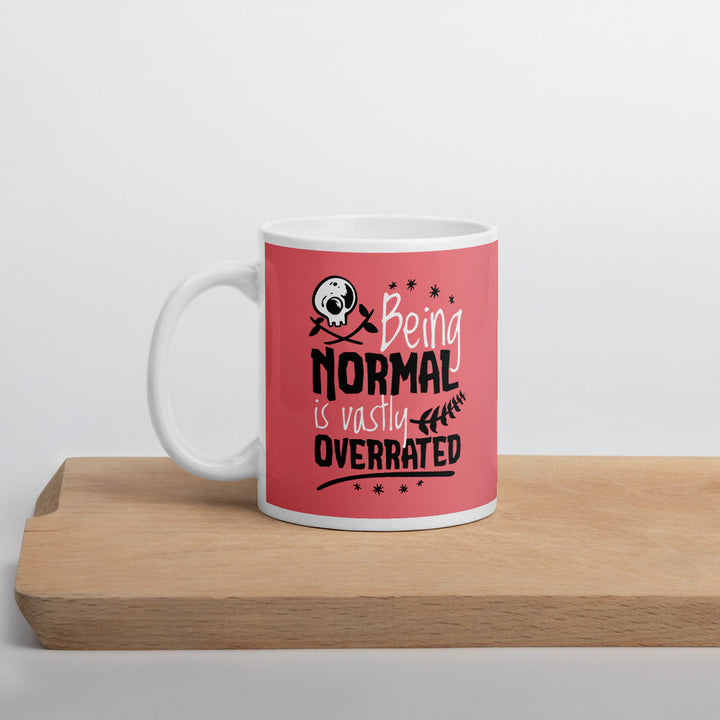 Normal Is Overrated Coffee Mug