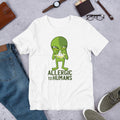 Allergic to Humans Half Sleeve T-Shirt — White