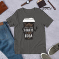 Coffee Always Good Half Sleeve T-Shirt — Charcoal