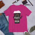 Coffee Always Good Half Sleeve T-Shirt — Pink