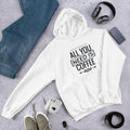 All You Need Is Coffee graphic hoodie – Fourth Dimension Club
