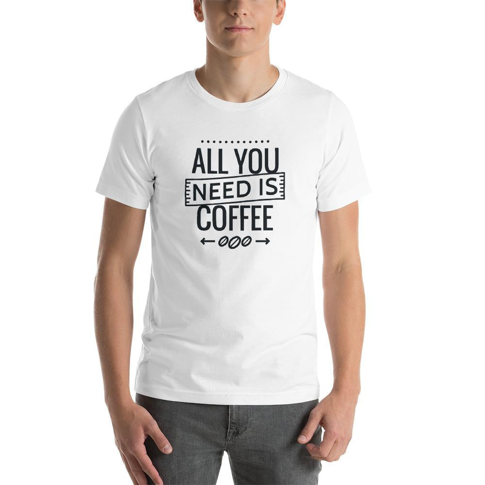 All You Need Is Coffee Half Sleeve T-Shirt — detail view 8