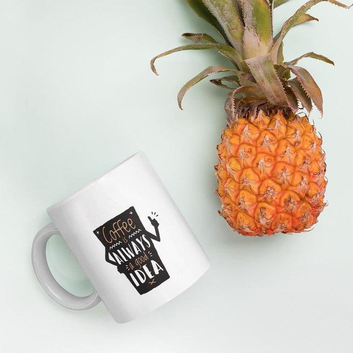 Coffee Good Idea Coffee Mug
