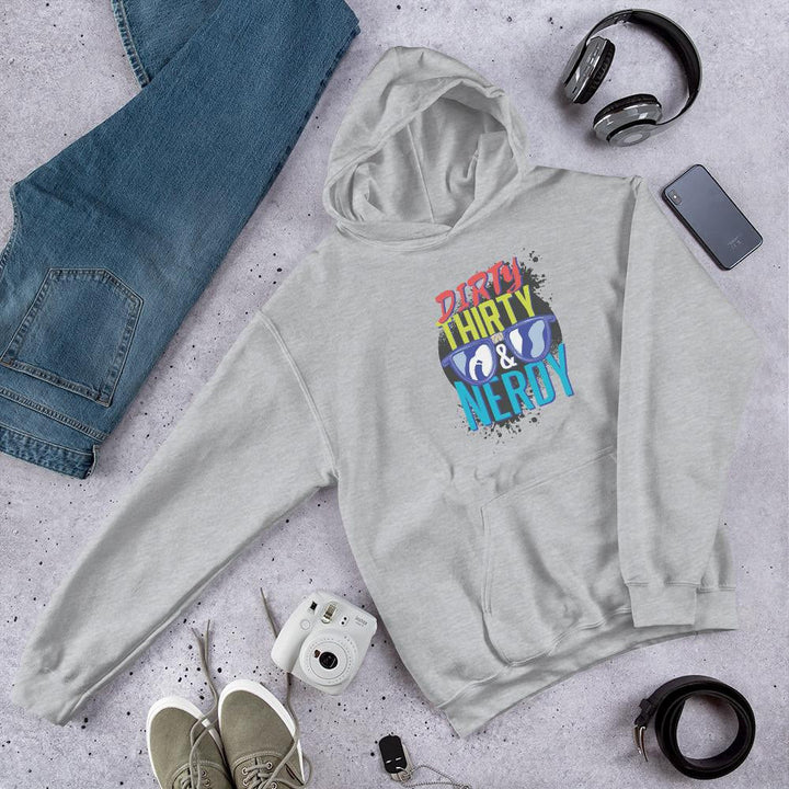 Dirty, Thirty & Nerdy Unisex Hooded Sweatshirt