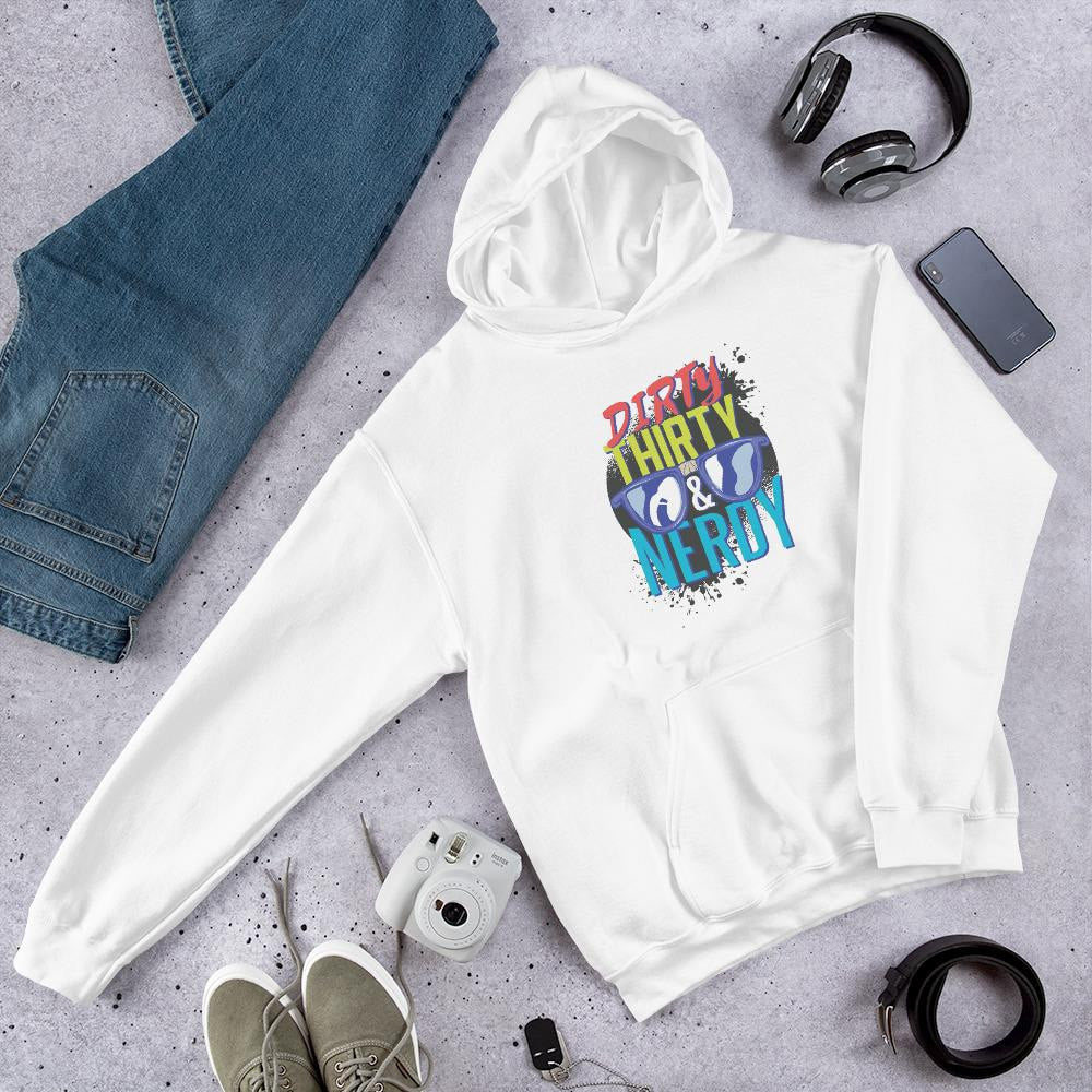 Dirty Thirty & Nerdy graphic hoodie front – Fourth Dimension Club