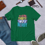 Dirty, Thirty & Nerdy Half Sleeve T-Shirt — Green