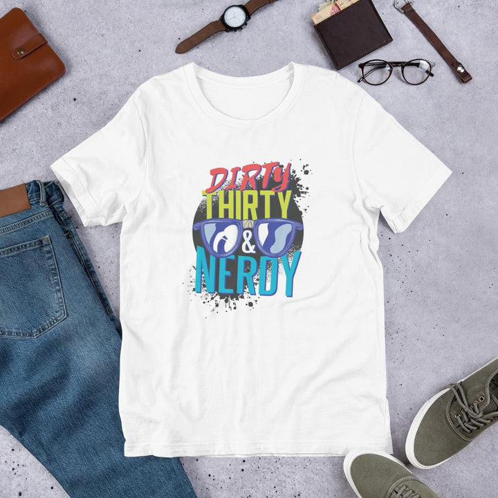 Dirty, Thirty & Nerdy Half Sleeve T-Shirt