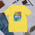 Dirty, Thirty & Nerdy Half Sleeve T-Shirt — Yellow