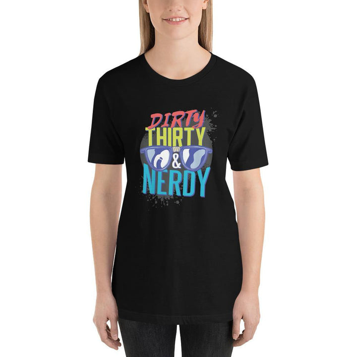 Dirty, Thirty & Nerdy Half Sleeve T-Shirt