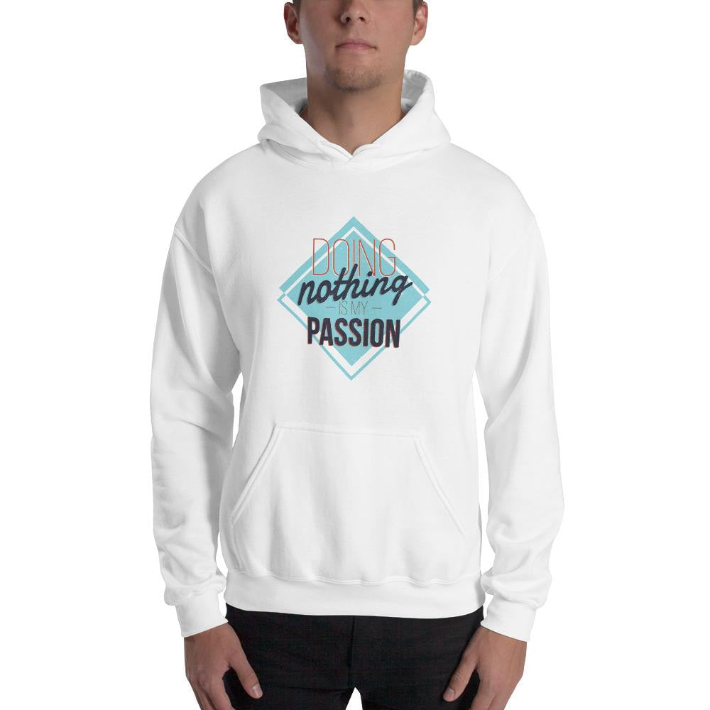Doing Nothing Unisex Hooded Sweatshirt