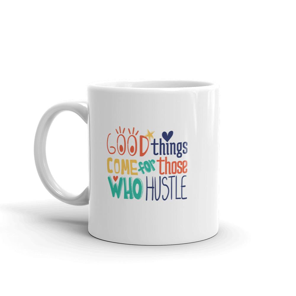Those Who Hustle Coffee Mug — detail view 3