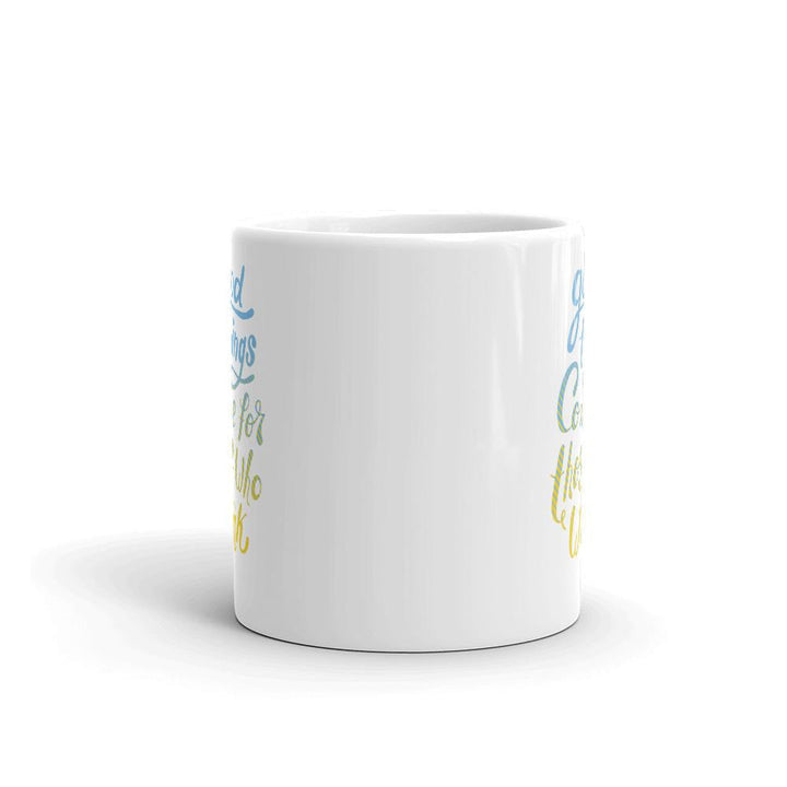 Good Things Coffee Mug
