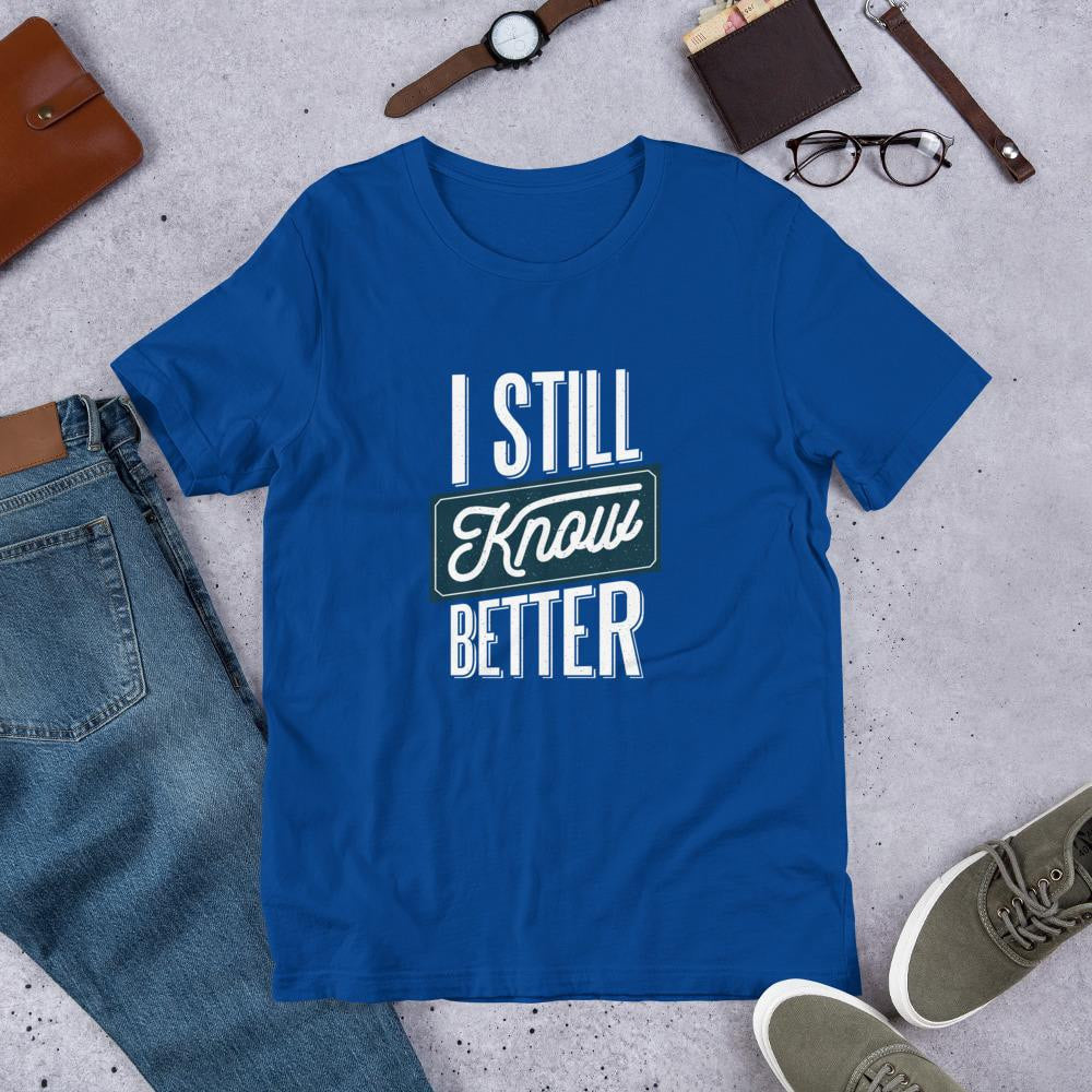 Still Know Better Half Sleeve T-Shirt — Blue