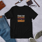 I Am Single Funny Half Sleeve T-Shirt — Black