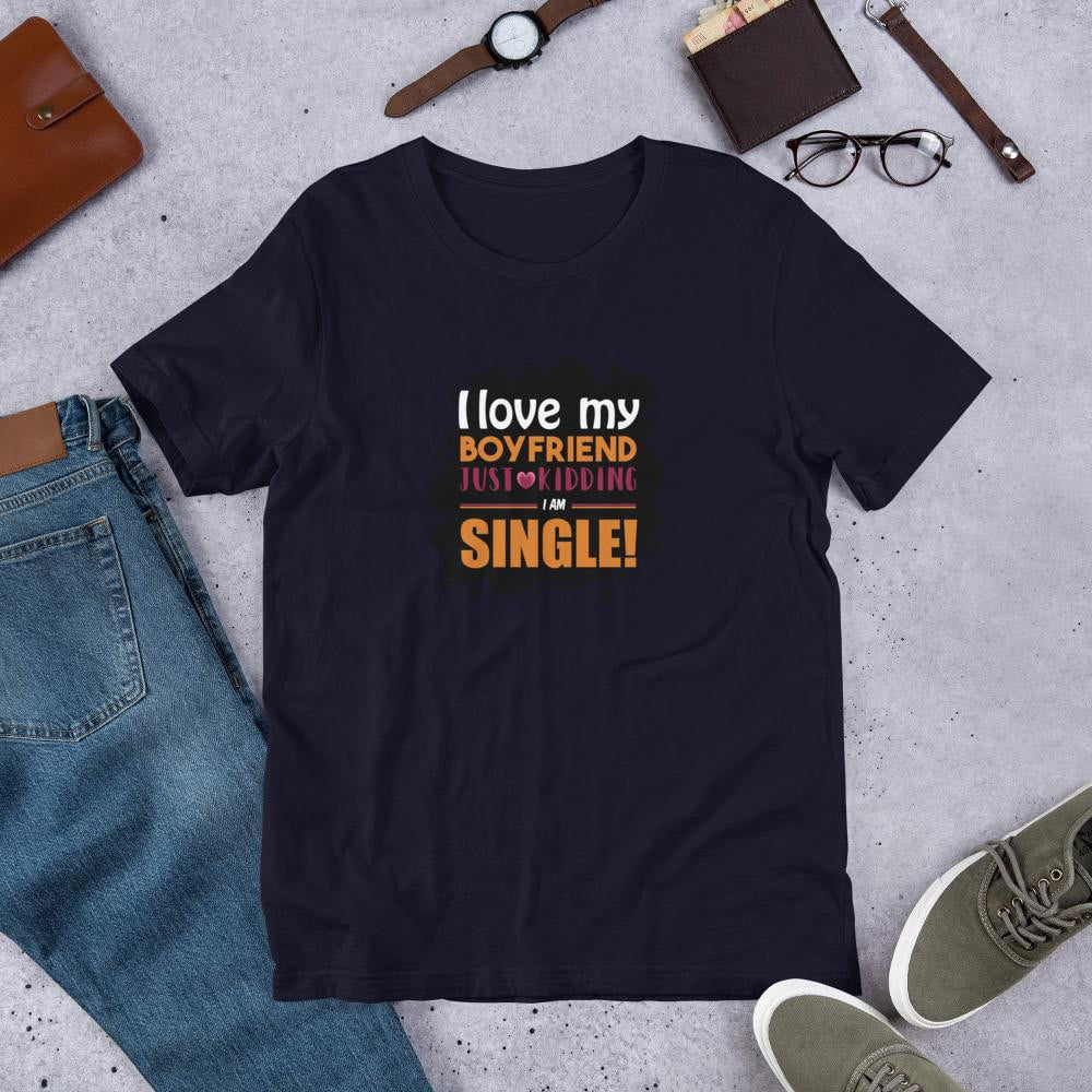 I Am Single Funny Half Sleeve T-Shirt — Navy