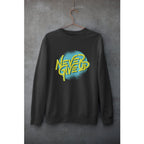 Never Give Up graphic sweatshirt – Fourth Dimension Club