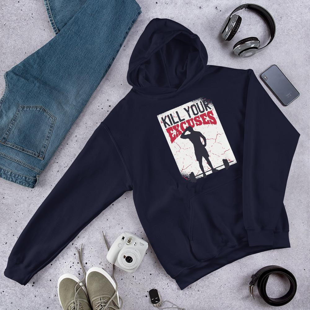Kill Your Excuses Unisex Hooded Sweatshirt — Navy