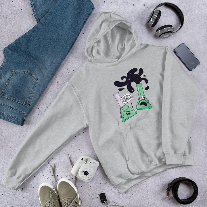 Over-reacting Hooded Sweatshirt
