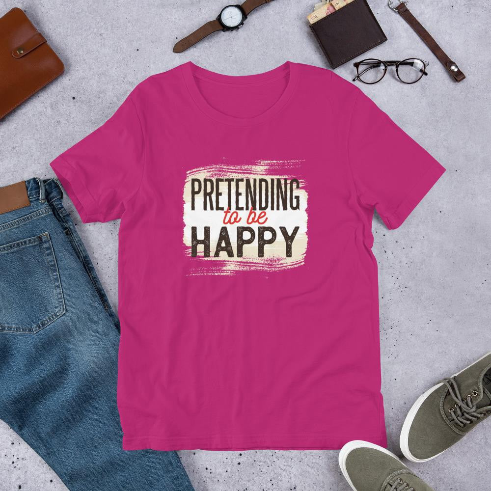Pretending To Be Happy graphic tee – Fourth Dimension Club