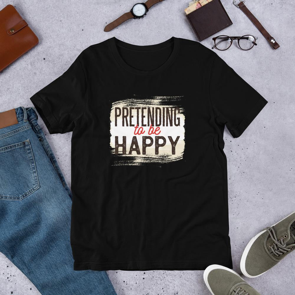 Pretending To Be Happy Half Sleeve T-Shirt — Black