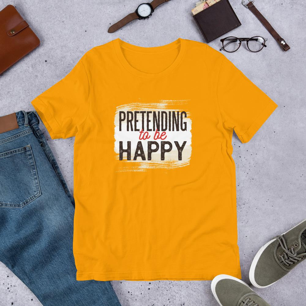 Pretending To Be Happy Half Sleeve T-Shirt — Gold