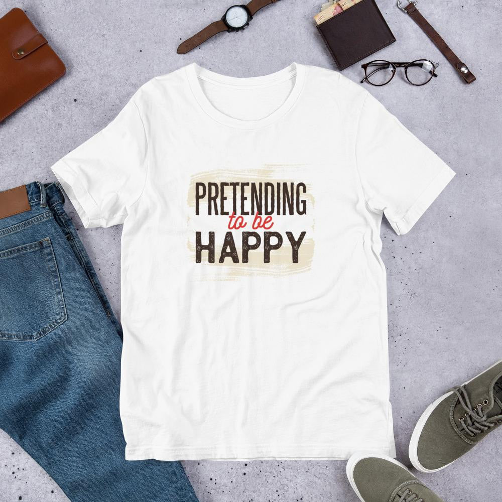 Pretending To Be Happy Half Sleeve T-Shirt — White