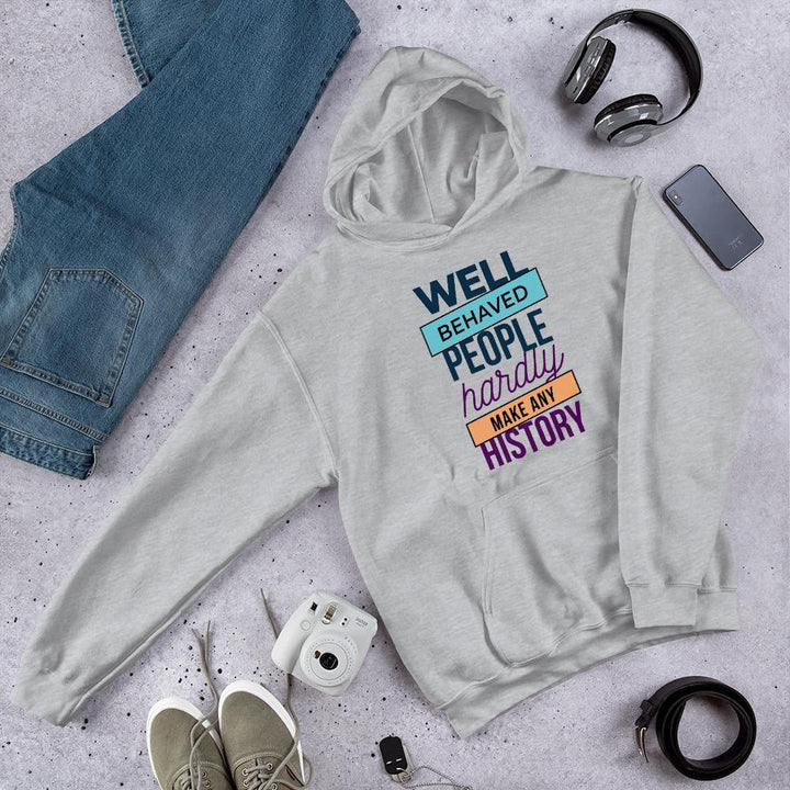 Well Behaved unisex Hooded Sweatshirt
