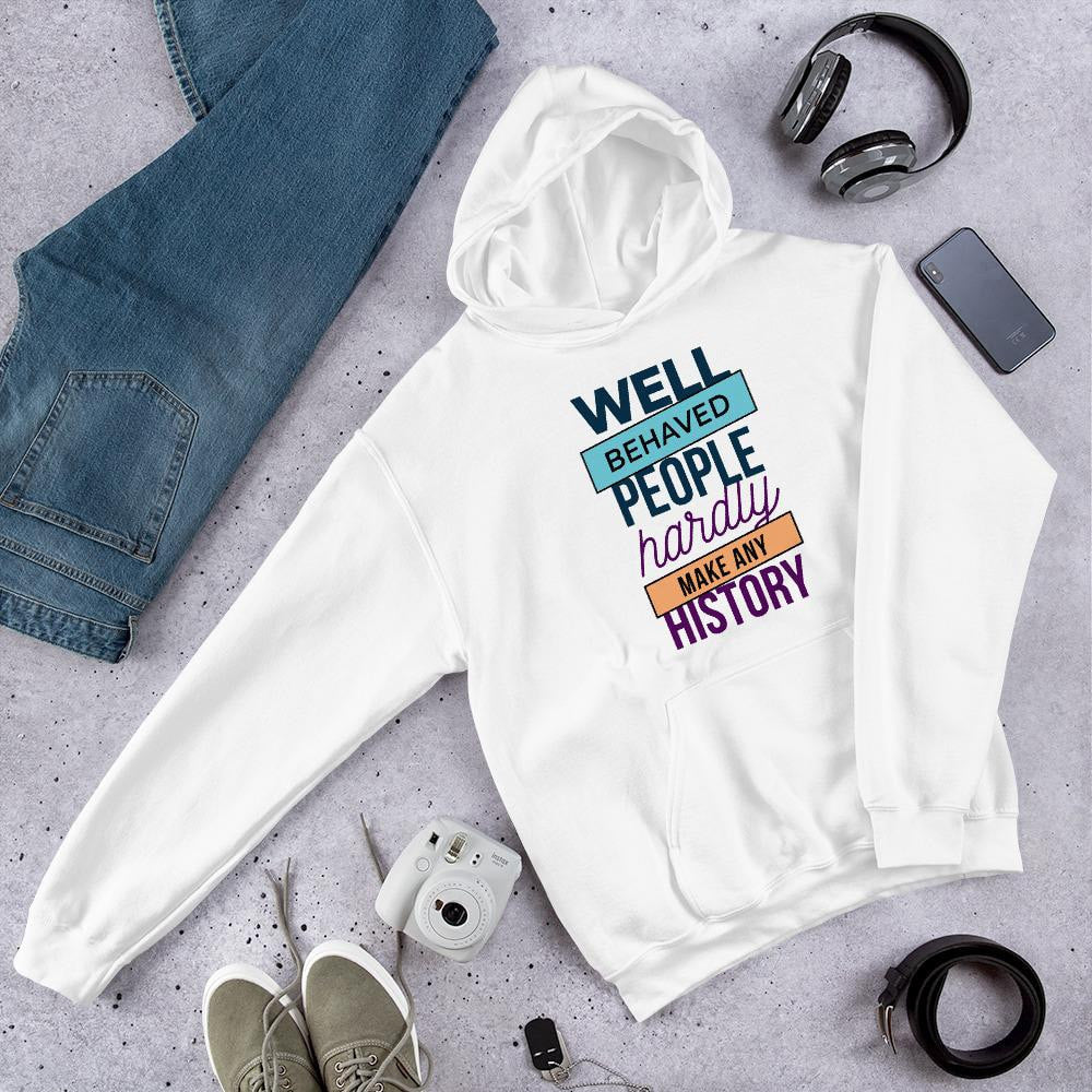 Well Behaved unisex Hooded Sweatshirt