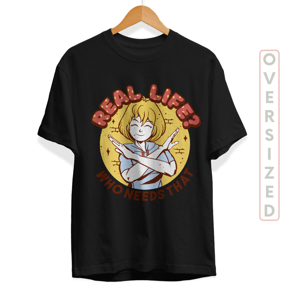 Real Life? Unisex Oversized T-Shirt — back view