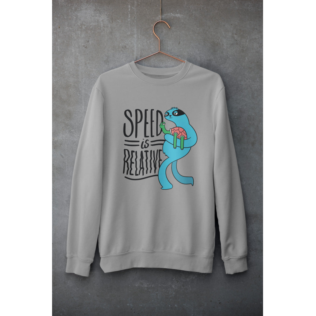 Speed Is Relative Unisex Sweatshirt — Grey