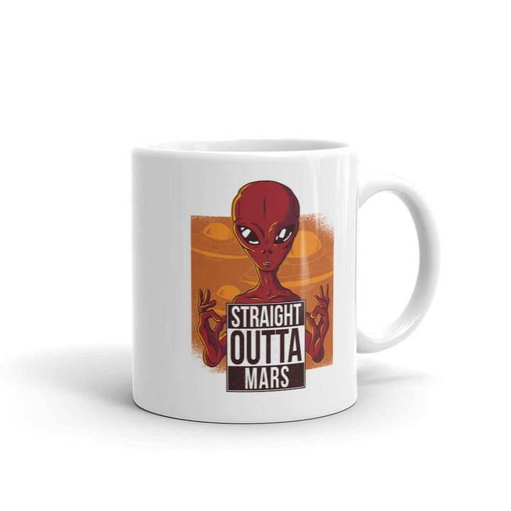 Straight Outta Mars Coffee Mug