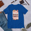 Sweet Choices Half Sleeve T-Shirt — Blue