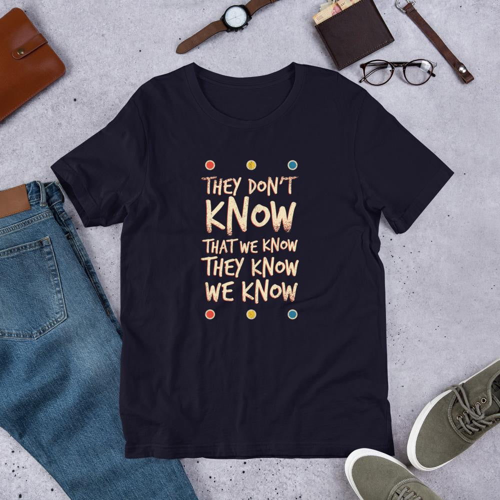 They Don't Know Half Sleeve T-Shirt — Navy