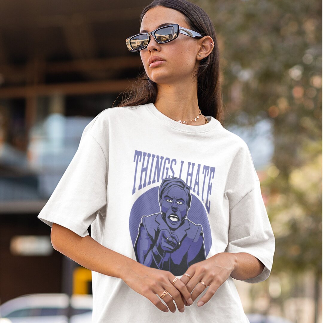 Things I Hate oversized tee front graphic – Fourth Dimension Club