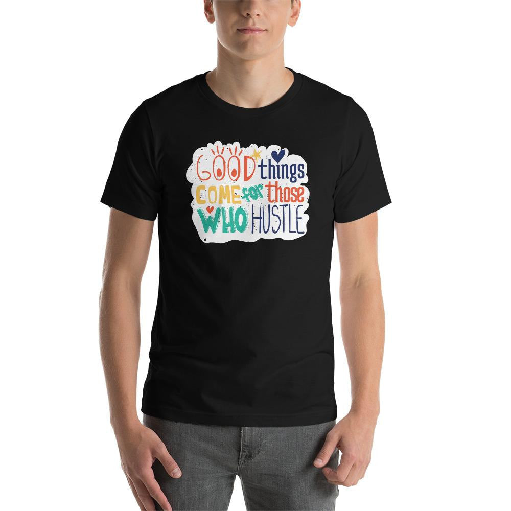 Good Things Hustle Half Sleeve T-Shirt