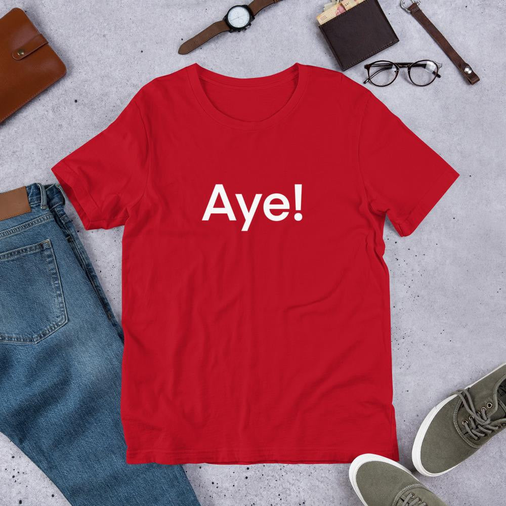 Aye! GOT Men/Unisex Half Sleeve T-Shirt — Red