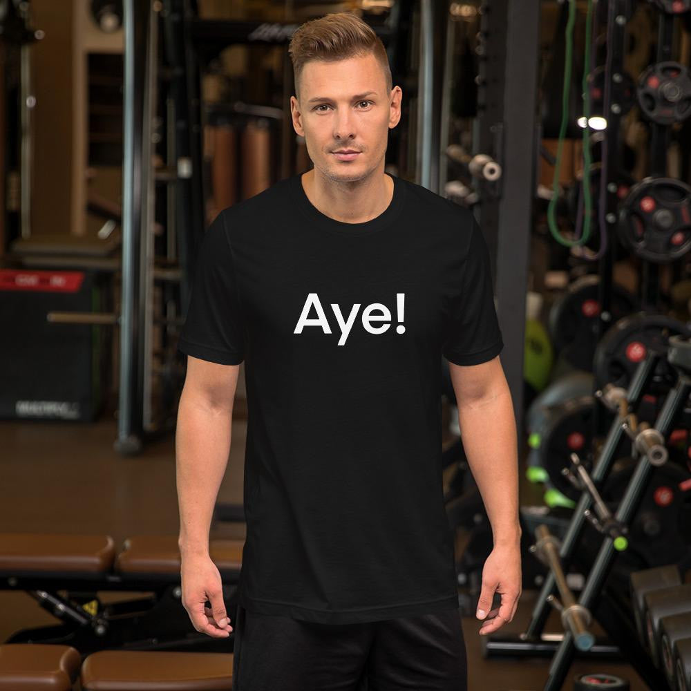 Aye! GOT Men/Unisex Half Sleeve T-Shirt