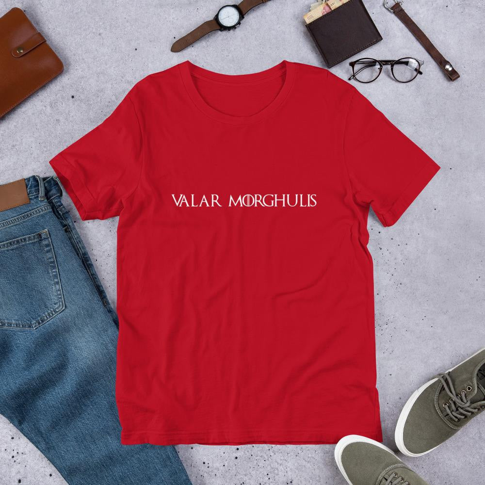 Valar Morghulis GOT Men/Unisex Half Sleeve T-Shirt — Red