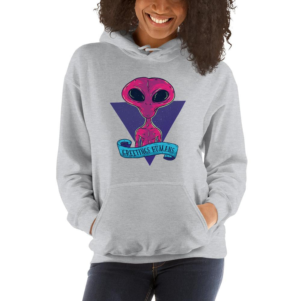 Greetings humans Unisex Hooded Sweatshirt