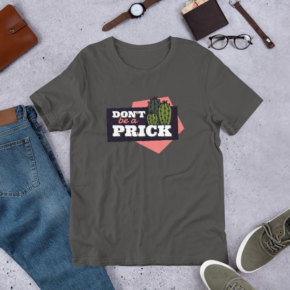 Don't be a Prick Half Sleeve T-Shirt — Charcoal
