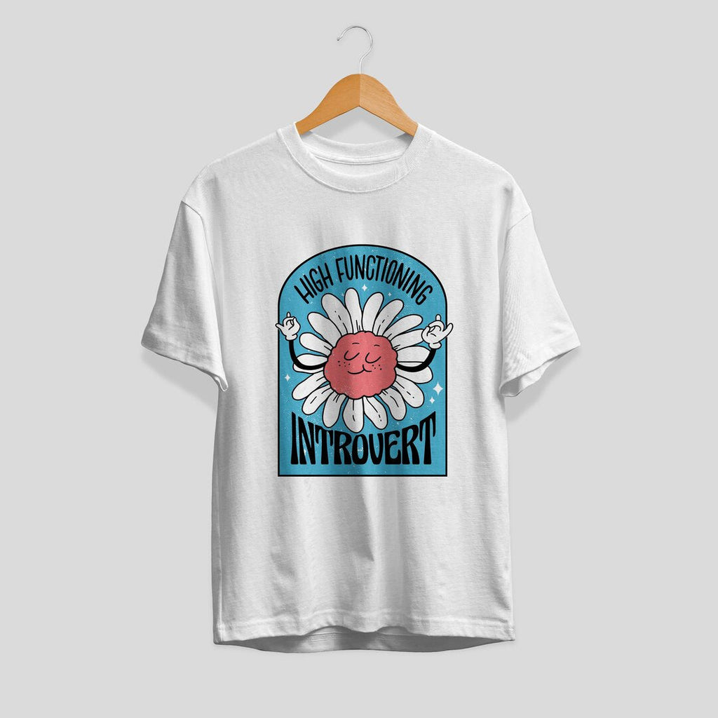 High Functioning Introvert Unisex Half Sleeve T-Shirt — White