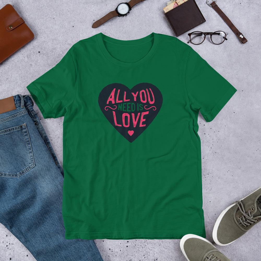 All You Need Is Love Half Sleeve T-Shirt — Green