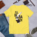 I'll Be Back Half-Sleeve T-Shirt — Yellow