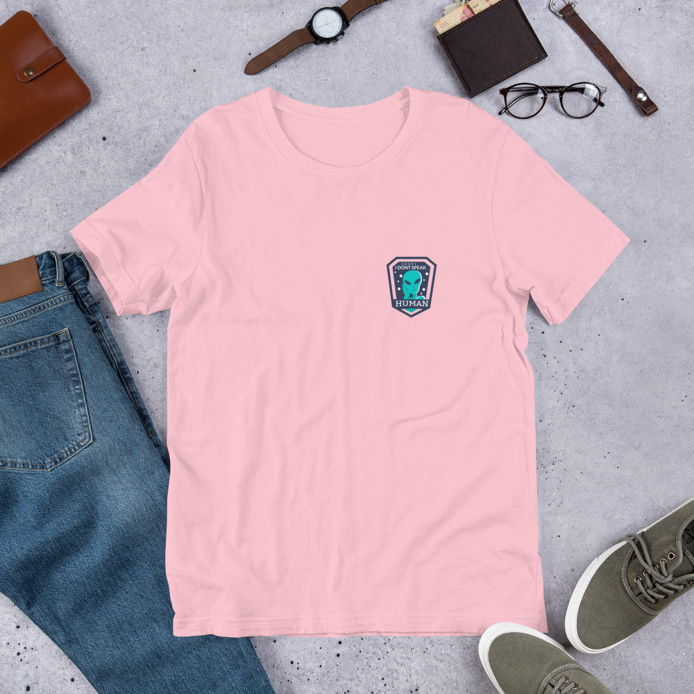 I Don't Speak Human Half-Sleeve Unisex T-Shirt — Pink