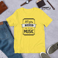 All You Need Is Music Half Sleeve T-Shirt — Yellow
