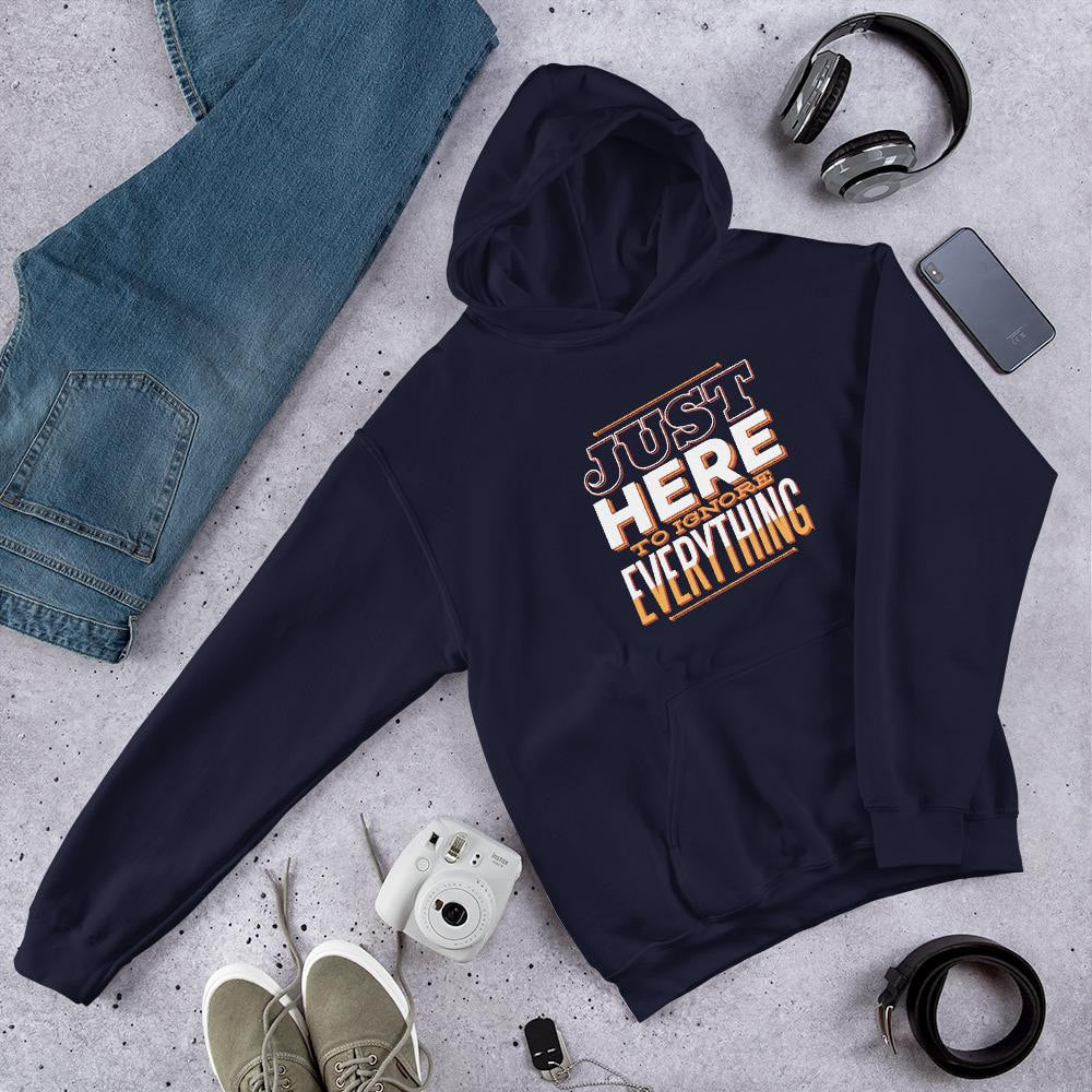 Here To Ignore graphic hoodie – Fourth Dimension Club