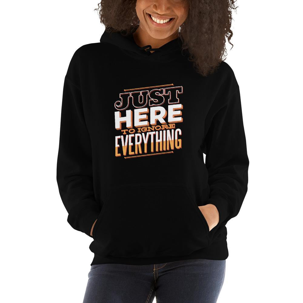 Here To Ignore Unisex Hooded Sweatshirt — detail view 5